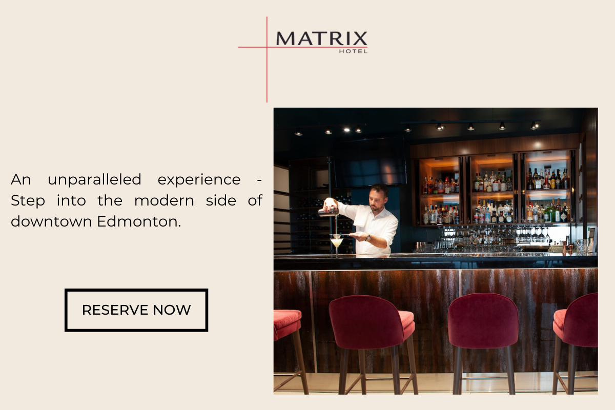 The Matrix Hotel: An unparalleled experience - Step into the modern side of downtown Edmonton.
