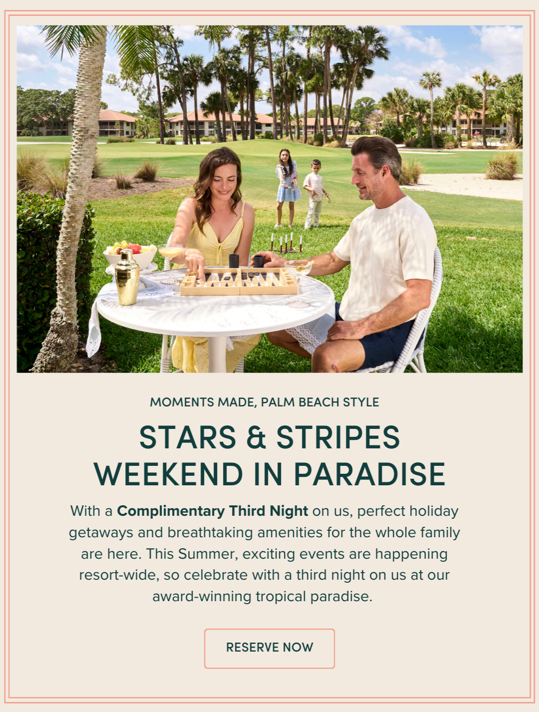 Stars & Stripes Weekend in Paradise: With a Complimentary Third Night on us, perfect holiday getaways and breathtaking amenities for the whole family are here. This Summer, exciting events are happening resort-wide, so celebrate with a third night on us at our award-winning tropical paradise. 